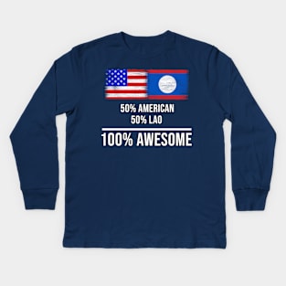 50% American 50% Lao 100% Awesome - Gift for Lao Heritage From Laos Kids Long Sleeve T-Shirt